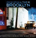Once Upon a Time in Brooklyn (2013) Once Upon a Time in Brooklyn (2013)
