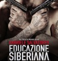 SIBERIAN EDUCATION / EDUCAZIONE SIBERIANA (2013)