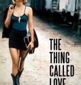 The Thing Called Love (1993)