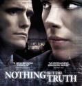 Nothing But the Truth (2008)