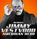 Jimmy Vestvood: Amerikan Hero (2016)
