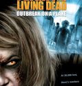Flight Of The Living Dead: Outbreak On A Plane (2007)