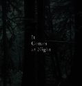 It Comes at Night (2017)