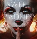 Sweet Madness (2015)