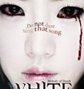 White : The Melody Of The Curse (2011)