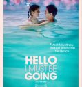 Hello I Must Be Going (2012)