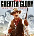 For Greater Glory The True Story of Cristiada (2012)