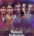 ANKAHI KAHANIYA (2021)