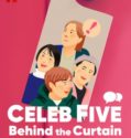 CELEB FIVE: BEHIND THE CURTAIN (2022) CELEB FIVE: BEHIND THE CURTAIN (2022)