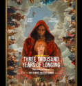 Three Thousand Years of Longing (2022)